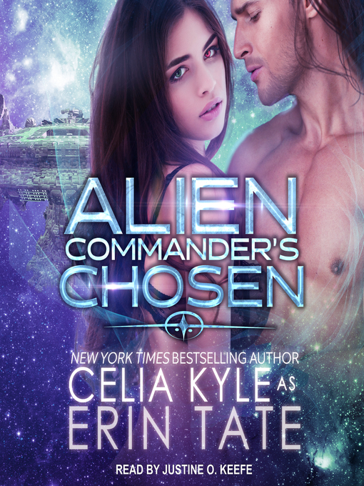 Title details for Alien Commander's Chosen by Celia Kyle - Available
